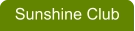 Sunshine Club
